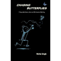Chasing Butterflies