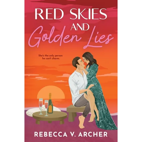 Red Skies and Golden Lies