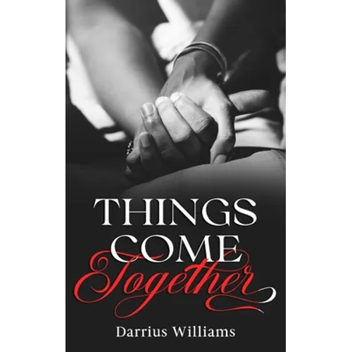Things Come Together