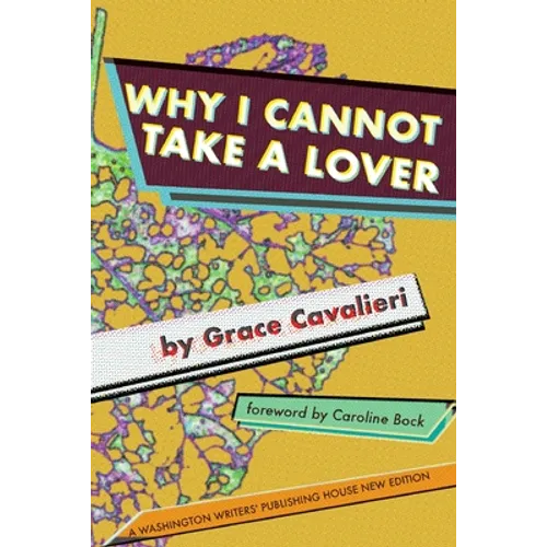Why I Cannot Take a Lover