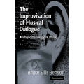 The Improvisation of Musical Dialogue: A Phenomenology of Music