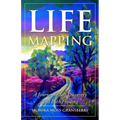 Life Mapping: A Journey of Self Discovery and Path Finding