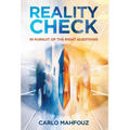Reality Check: In Pursuit of the Right Questions
