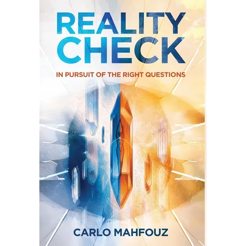 Reality Check: In Pursuit of the Right Questions