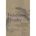Freedom's Frailty: Self-Realization in the Neo-Daoist Philosophy of Guo Xiang's Zhuangzi