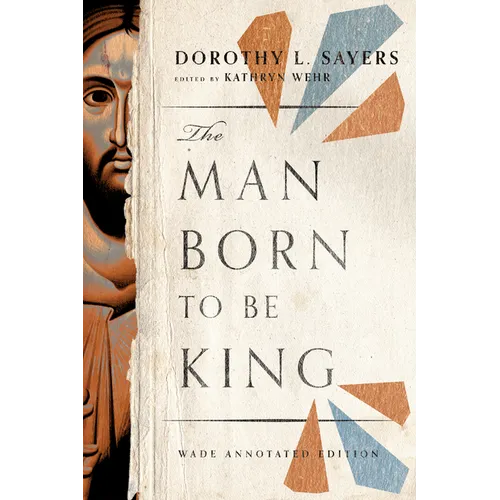 The Man Born to be King: Wade Annotated Edition