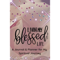 Living My Blessed Life!