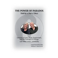 The Power of Paradox Told by a Pair o' Docs