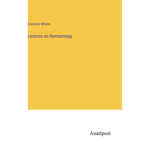 Lectures on Dermatology