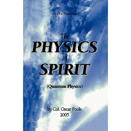 The Physics of Spirit