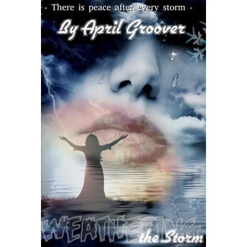 Weathering the Storms: There Is Peace After Every Storm