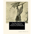 The War-Trail Fort: Further Adventures of Thomas Fox and Pitamakan