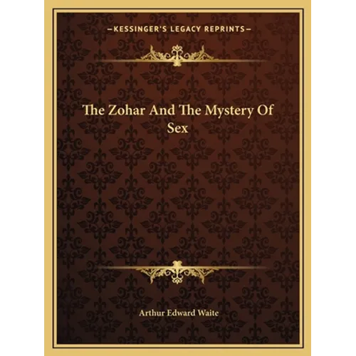 The Zohar And The Mystery Of Sex