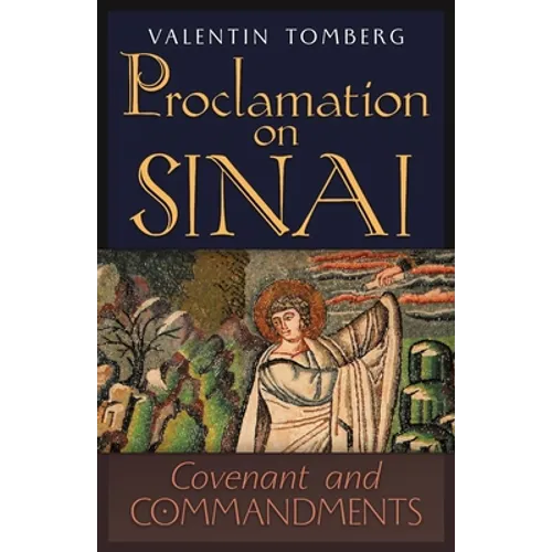 Proclamation on Sinai: Covenant and Commandments