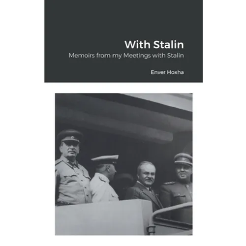With Stalin: Memoirs from my Meetings with Stalin