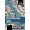 Privatization in Turkey: Power Bloc, Capital Accumulation and State