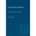 Unwrapping Balzac: A Reading of La Peau de Chagrin