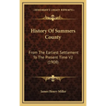 History Of Summers County: From The Earliest Settlement To The Present Time V2 (1908)