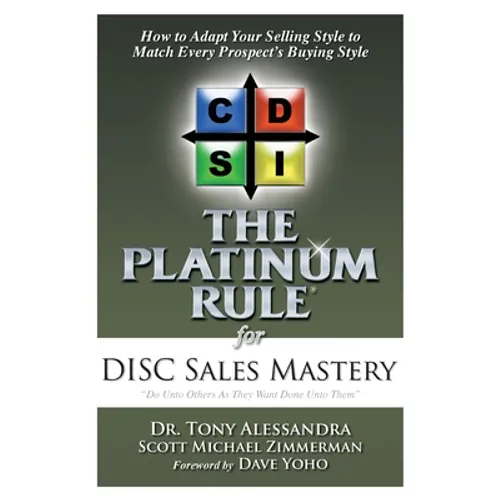 The Platinum Rule for DISC Sales Mastery