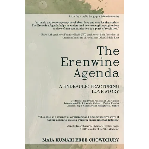 The Erenwine Agenda: A Hydraulic Fracturing Love Story