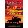 Pearl Hart & the Violent Men