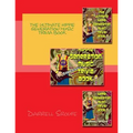 The Ultimate Hippie Generation Music Trivia Book