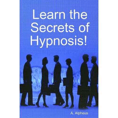 Learn the Secrets of Hypnosis