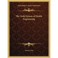 The Nishi System of Health Engineering