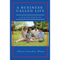 A Business Called Life: A Win-Win Mentality