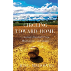 Circling Toward Home: Grassroots Baseball Prose, Meditations, and Images