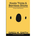 Koala Tricks and Bamboo Sticks: Journeys of Self-Enablement