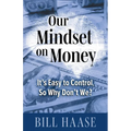 Our Mindset on Money: It's Easy to Control, So Why Don't We?