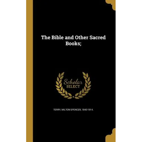 The Bible and Other Sacred Books;