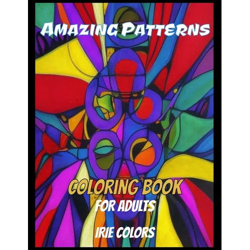 Adult Coloring Book Abstract: A Coloring Book with Fun, Easy, and Relaxing Coloring Pages