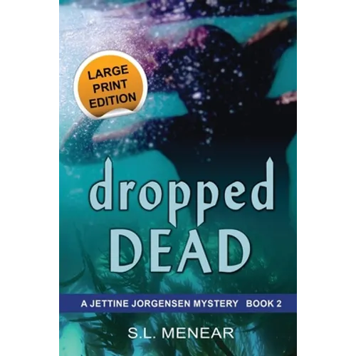 Dropped Dead: Large Print Edition