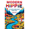 Modern Hippie: A playful book about serious topics