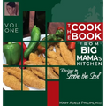 The Cookbook from Big Mama's Kitchen: Recipes to Soothe the Soul