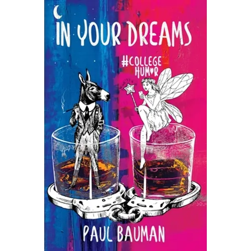 In Your Dreams: #College Humor
