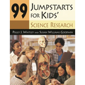 99 Jumpstarts for Kids' Science Research
