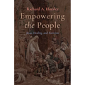 Empowering the People: Jesus, Healing, and Exorcism