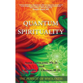 Quantum Spirituality: The Pursuit of Wholeness