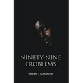 Ninety-Nine Problems