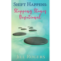 Shift Happens: Stepping Stones Devotional: Finding the Freedom to Honor Others