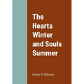 The Hearts Winter and Souls Summer
