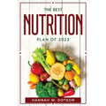 The Best Nutrition Plan Of 2022