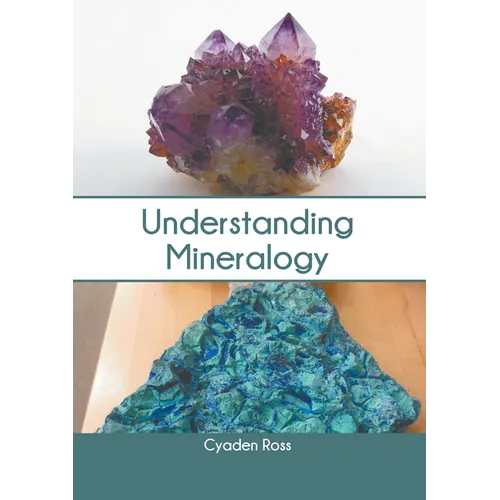 Understanding Mineralogy