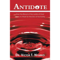 Antidote: How the Blood of the Lamb of God Goes to Work for the Sins of Humanity
