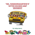 Dr. Kindergarten's Letter Sounds and Movements