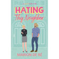 Hating Thy Neighbor