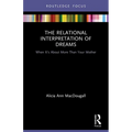 The Relational Interpretation of Dreams: When it's About More Than Your Mother